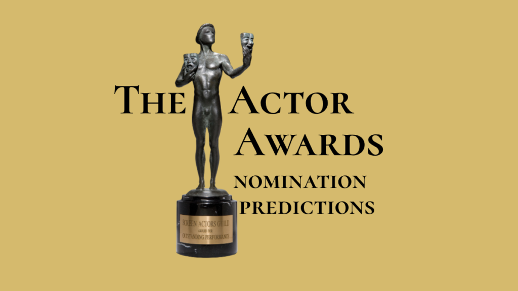 The Actor Awards statuette with text reading The Actor Awards Nomination Predictions