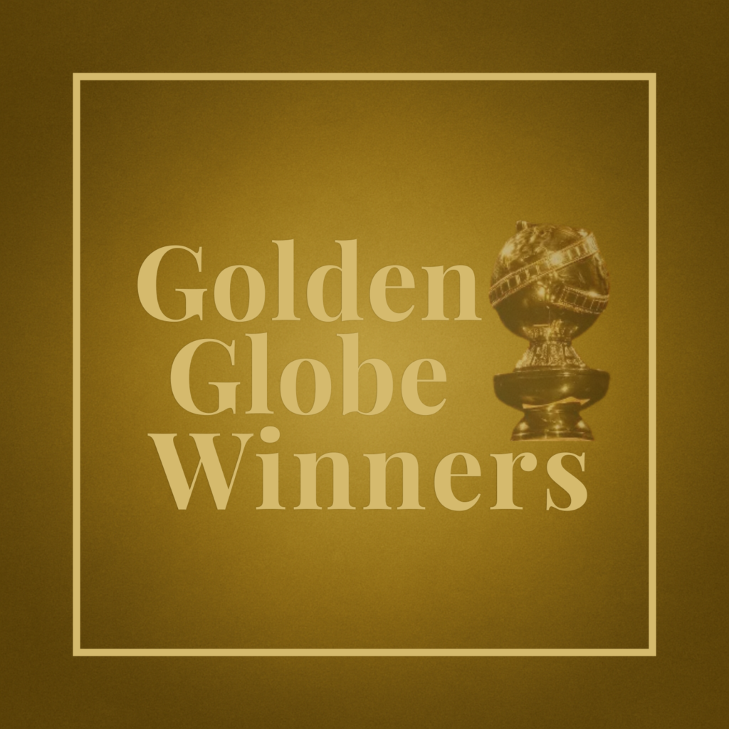 Gold graphic reading “Golden Globe Winners" on a textured gold background