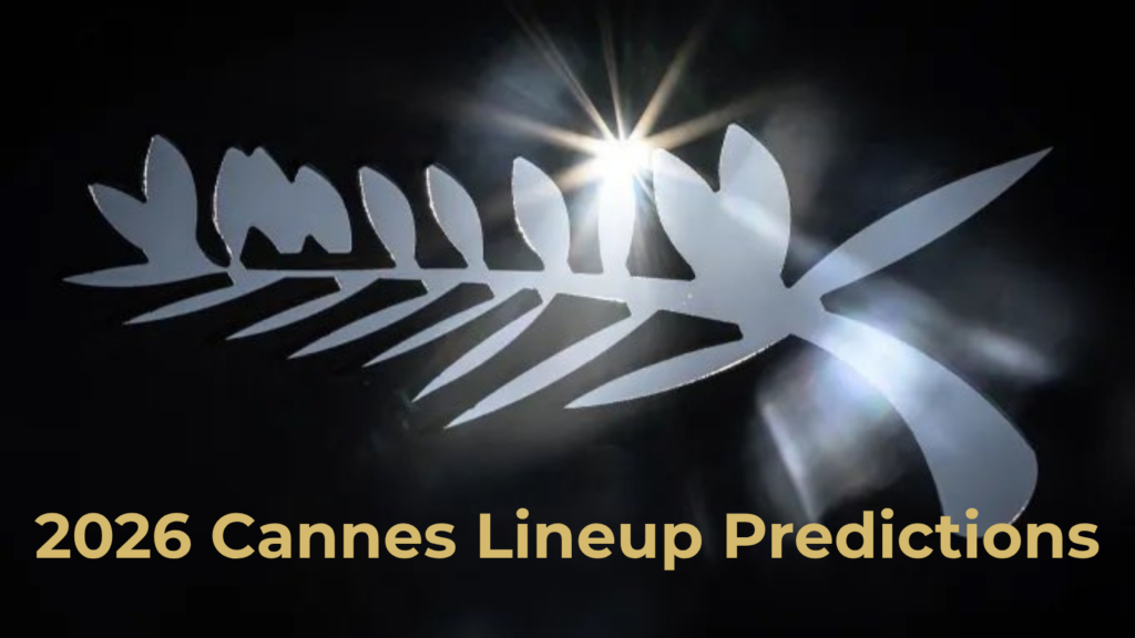 2026 Cannes lineup predictions text over Cannes logo