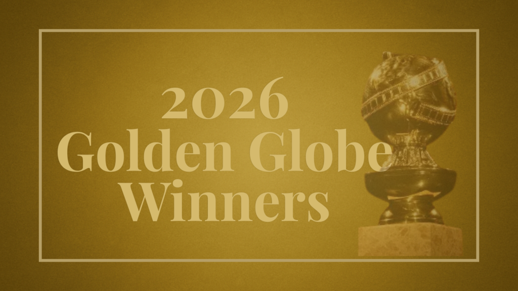 Gold graphic reading "2026 Golden Globe Winners" with an Golden Globe statuette on a textured gold background