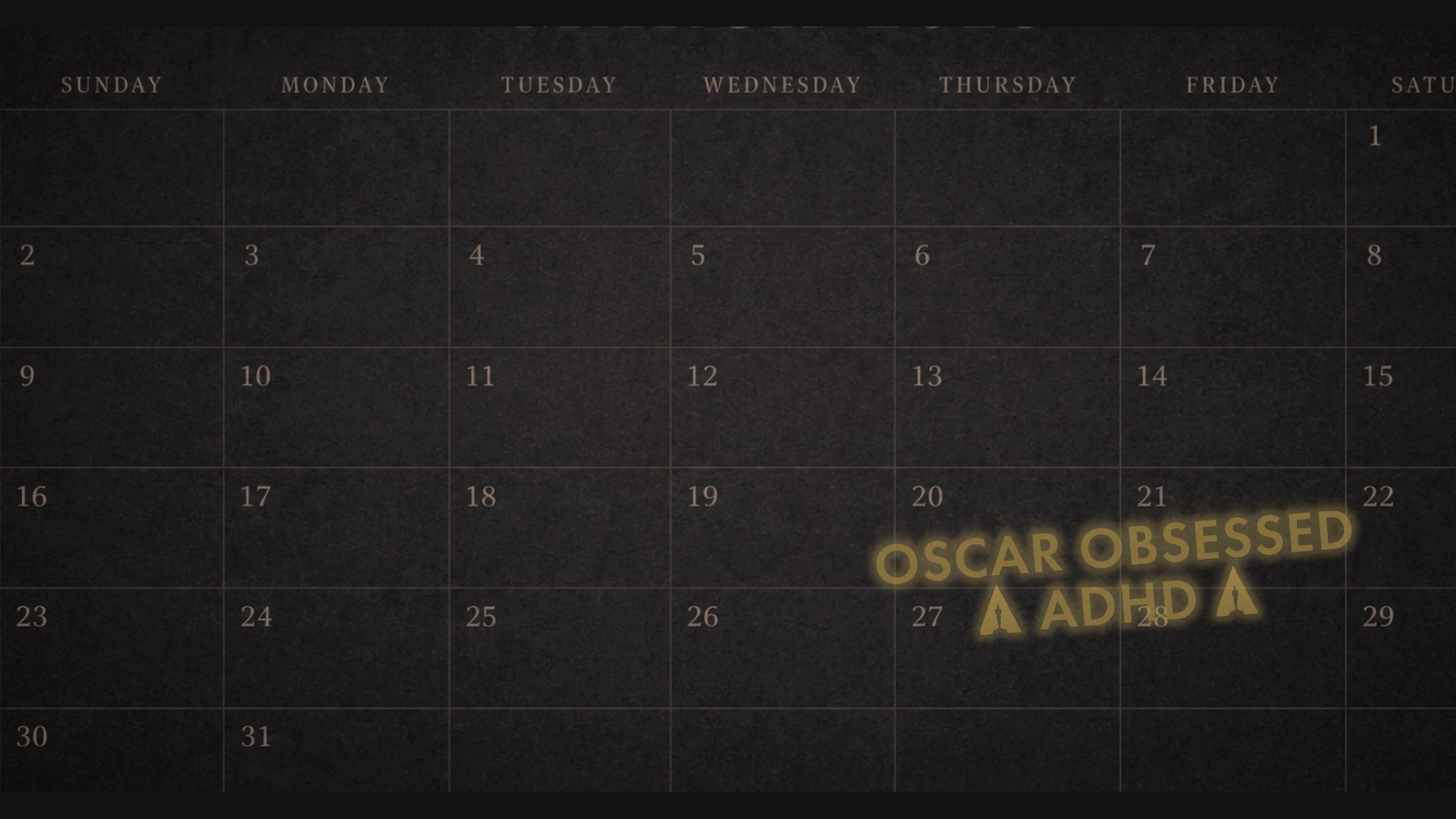 Cinematic awards calendar image with subtle grid and gold glow lighting, featuring Oscar Obsessed ADHD logo in the corner